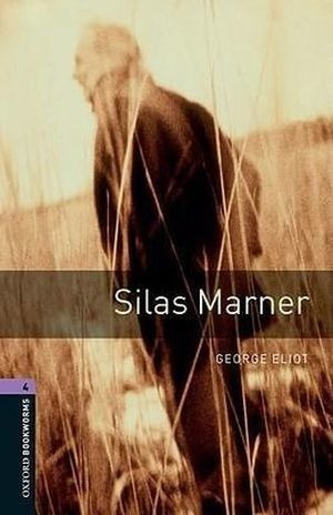 Libro Silas Marner. Oxford Bookworms Level 4 / 3 Ed Original