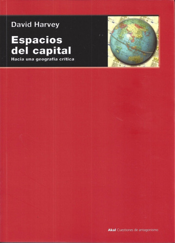 Espacios Del Capital. Hacia Una Geografía Crítica