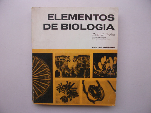 Elementos De Biología - Paul B. Weisz - Cuarta Edición