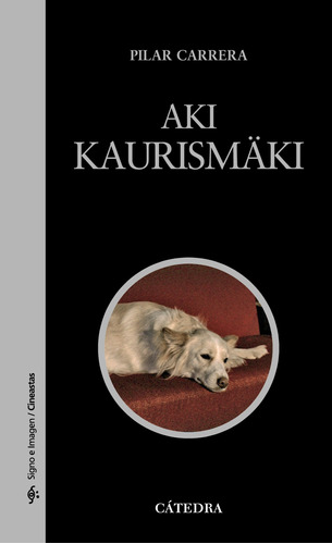 Libro Aki Kaurismaki De Pilar Carrera