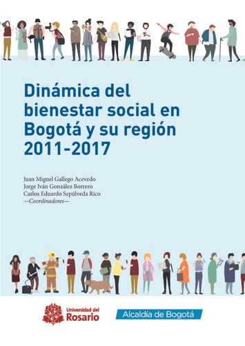 Dinámica Del Bienestar Social En Bogotá Y Su Región 20112017