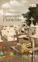 Comprar Camposanto Florecido, De Norma Editorial. Zona Libre, Vol. 1. Editorial Norma, Tapa Blanda, Edición 1.0 En Español, 2013