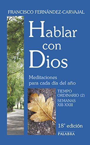 Hablar Con Dios. Tomo Iv, De Fernández-carvajal, Francisco. Editorial Ediciones Palabra, S.a., Tapa Blanda En Español
