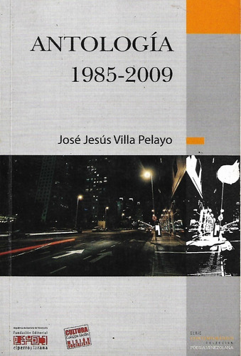 Libro Fisico Anotologia 1985-2009 Jose Jeus Villa Pelayo