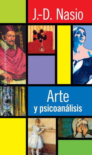 Arte Y Psicoanálisis De Juan David Nasio - Paidós