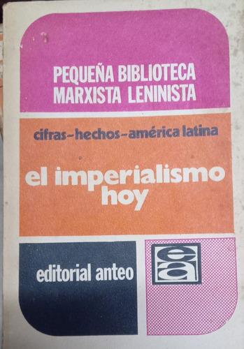 El Imperialismo Hoy Editorial Anteo