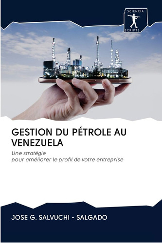 Libro Gestion Du Pétrole Au Venezuela En Frances