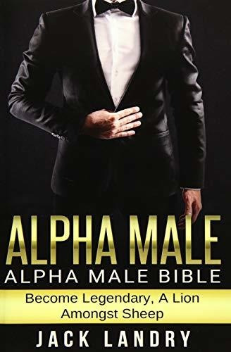 Book : Alpha Male Alpha Male Bible Become Legendary, A Lion