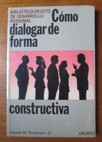 Como Dialogar De Forma Constructiva Strayhorn Autosuperacion