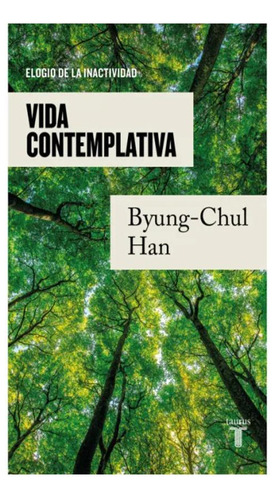 Vida Contemplativa Chul Han Byung Taurus 