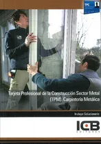 Comprar Libro Tarjeta Profesional De La Construcción Sector Metal (t
