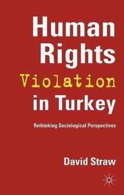 Human Rights Violation In Turkey - David Straw