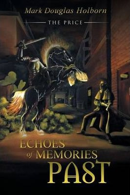Libro Echoes Of Memories Past : The Price - Mark Douglas ...