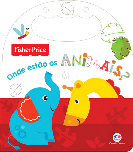 Fisher-Price - Onde estão os animais?, de Cultural, Ciranda. Editorial Ciranda Cultural Editora E Distribuidora Ltda., capa mole em português, 2022