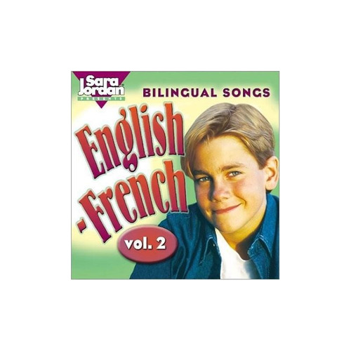 Jordan Sara Publishing Bilingual Songs: English-fren .-&&·
