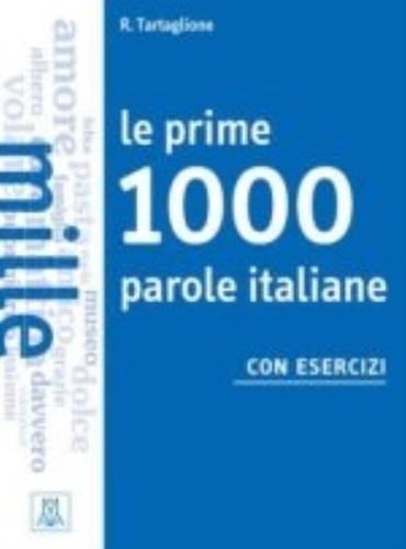 Le Prime 1000 Parole Italiane Con Eserciz - Libro