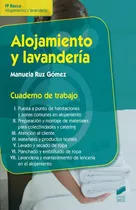 Comprar Alojamiento Y Lavanderia. Cuaderno De Trabajo, De Ruz Gomez, Manuela. Fp Básica Alojamiento Y Lavandería, Vol. 1. Editorial Sintesis, Tapa Blanda, Edición 1.0 En Español, 2016