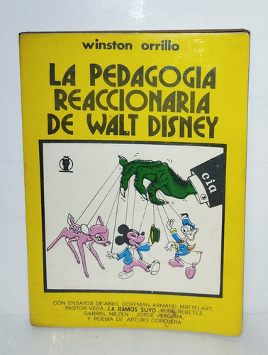 Wiston Orrillo La Pedagogía Reaccionaria De Walt Disney 1990