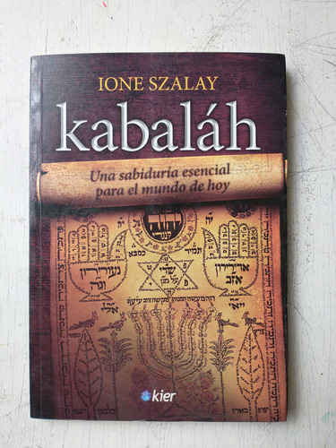 Kabalah - Una Sabiduria Esencial Para El Mundo De Hoy Szalay