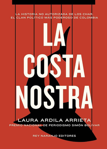 La Costa Nostra/ Laura Ardila Arrieta