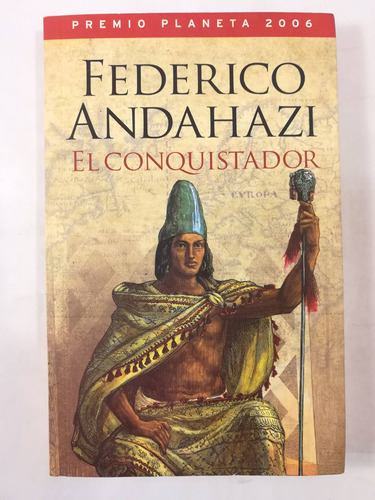 El Conquistador, Federico Andahazi, Planeta