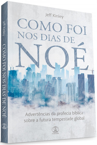 Como Foi Nos Dias De Noé, De Jeff Kinley. Editora Chamada, Capa Dura Em Português