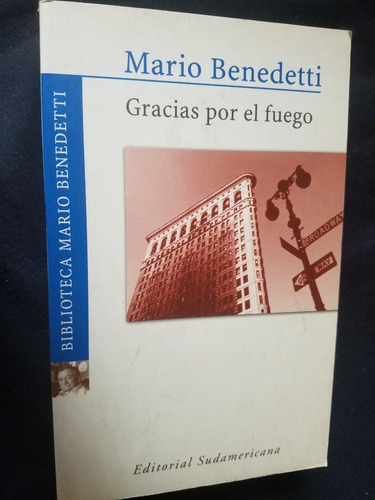 Gracias Por El Fuego Mario Benedetti Editorial Suramericana