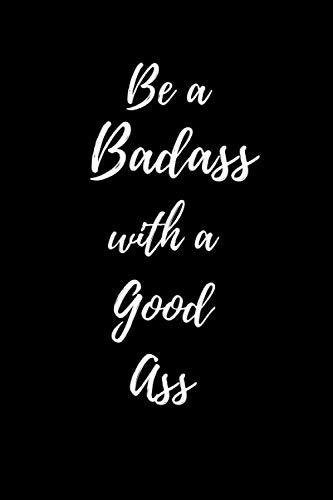 Book : Be A Badass With A Good Ass Daily Food And Exercise.
