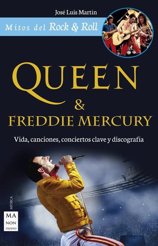 Queen Y Freddie Mercury Vida Canciones Conciertos Clave Y Di