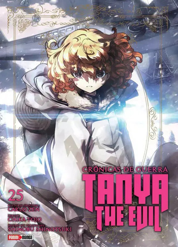 Tanya The Evil: Tanya The Evil, De Youjo Senki. Serie Tanya The Evil, Vol. 25. Editorial Panini, Tapa Blanda En Español, 2023