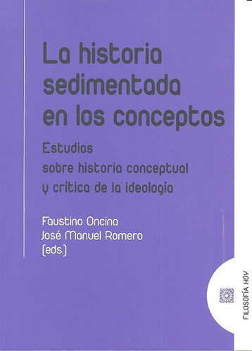 La Historia Sedimentada En Los Conceptos, De Romero Cuevas Y Otros, José Manuel. Editorial Comares, Tapa Blanda En Español