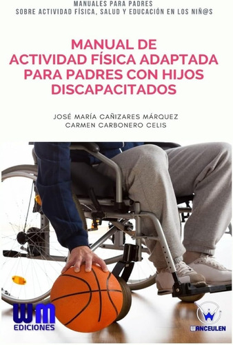 Libro: Manual De Actividad Física Adaptada Padres Con H