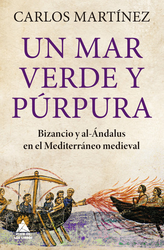 Un Mar Verde Y Purpura, De Martinez, Carlos. Editorial Atico De Los Libros En Español