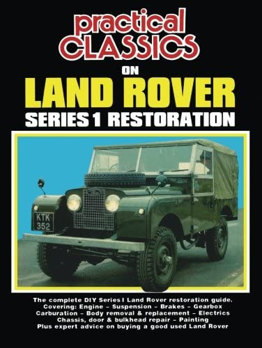 Practical Classics On Land Rover Series 1 Restoration: Owners Manual (practical 1, 1), De Practical Classics, Books. Editorial Brooklands Books Ltd, Tapa Blanda En Inglés