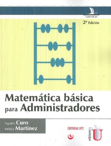 Libro Matemática Básica Para Administradores De Agustín Curo