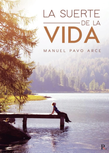 Libro: La Suerte De La Vida: Experiencias. Conocimientos. (s