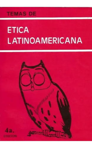 Temas De Ética Latinoamericana