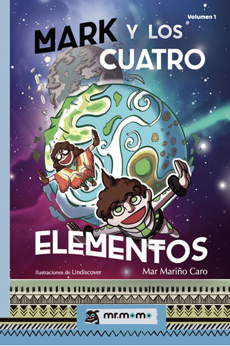 Mark Y Los Cuatro Elementos (libro Original)