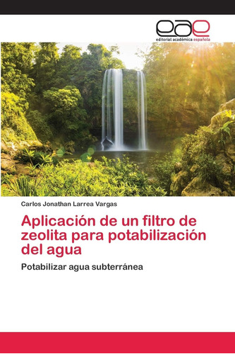 Libro: Aplicación Un Filtro Zeolita Potabilizació