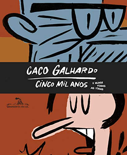 Libro Cinco Mil Anos E (quase) Todas As Tiras De Caco Galhar