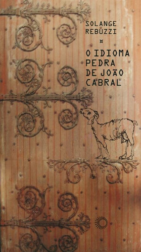 O idioma pedra de João Cabral, de Rebuzzi, Solange. Série Estudos Editora Perspectiva Ltda., capa mole em português, 2010