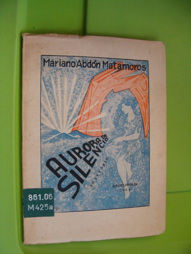 Libro Mariano Abdon Matamoros , Aurora De Silencio   , Año 1