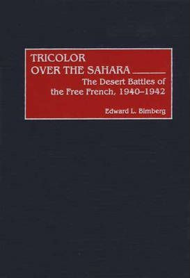 Libro Tricolor Over The Sahara - Edward L. Bimberg