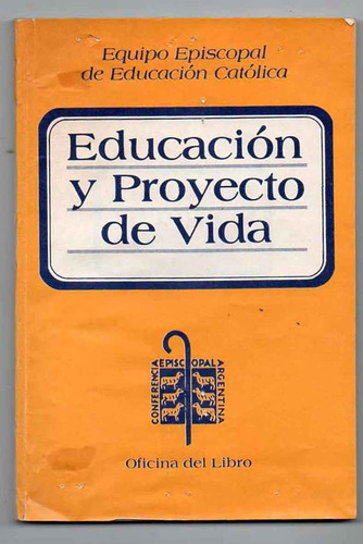 Educación Y Proyecto De Vida (ver Nota)