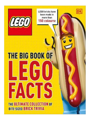 The Big Book Of Lego Facts - Simon Hugo. Eb06