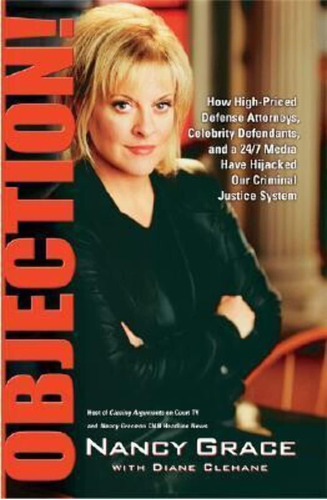 Libro: Objection!: How Defense Attorneys, Celebrity And A