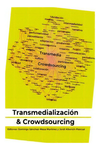 Transmedializacion Y Crowdsourcing, De Aa.vv. Editorial Tirant Humanidades,editorial En Español