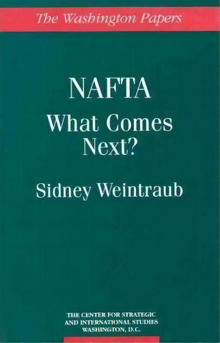 Nafta, De Sidney Weintraub. Editorial Abc Clio, Tapa Blanda En Inglés