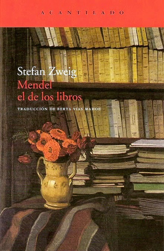Mendel El De Los Libros. Stefan Zweig. Acantilado