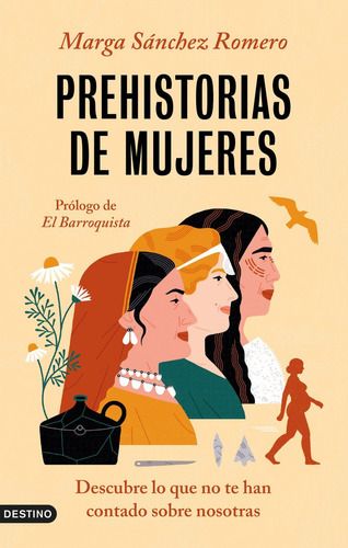 Prehistorias De Mujeres - Marga Sanchez Romero